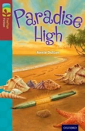 Oxford Reading Tree TreeTops Fiction: Level 15: Paradise High