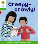 Oxford Reading Tree: Level 2: Patterned Stories: Creepy-crawly!