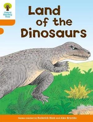 Oxford Reading Tree: Level 6: Stories: Land of the Dinosaurs