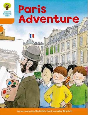 Oxford Reading Tree: Level 6: More Stories B: Paris Adventure