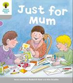 Oxford Reading Tree: Level 1: Decode and Develop: Just for Mum