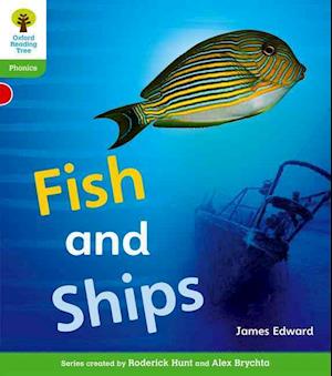 Oxford Reading Tree: Level 2: Floppy's Phonics Non-Fiction: Fish and Ships
