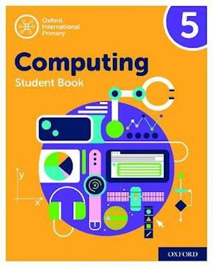 Oxford International Computing: Student Book 5