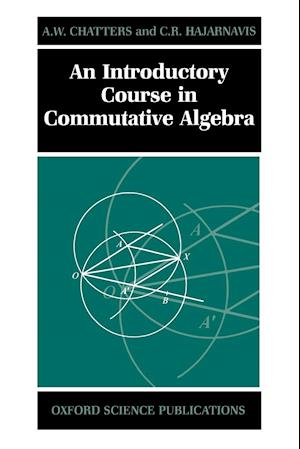 An Introductory Course in Commutative Algebra