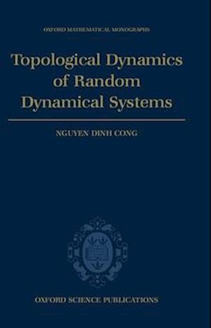 Topological Dynamics of Random Dynamical Systems