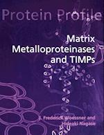 Matrix Metalloproteinases and TIMPs
