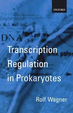 Transcription Regulation in Prokaryotes