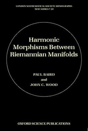 Harmonic Morphisms Between Riemannian Manifolds