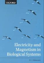 Electricity and Magnetism in Biological Systems