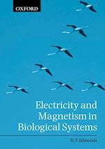 Electricity and Magnetism in Biological Systems