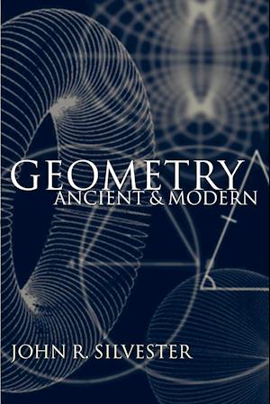 Geometry Ancient and Modern