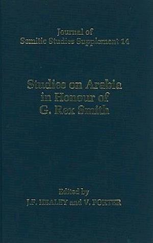 Studies on Arabia in Honour of G. Rex Smith