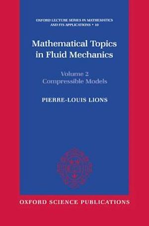 Mathematical Topics in Fluid Mechanics: Volume 2: Compressible Models