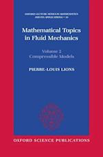 Mathematical Topics in Fluid Mechanics: Volume 2: Compressible Models