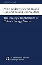 The Strategic Implications of China's Energy Needs