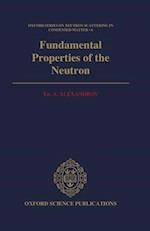 Fundamental Properties of the Neutron