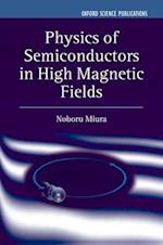 Physics of Semiconductors in High Magnetic Fields