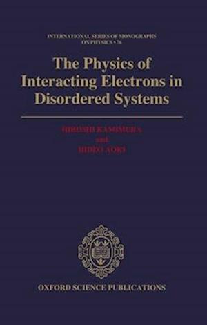 Physics of Interacting Electrons in Disordered Systems