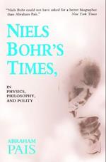 Niels Bohr's Times,