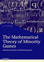 The Mathematical Theory of Minority Games