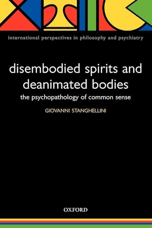 Disembodied Spirits and Deanimated Bodies