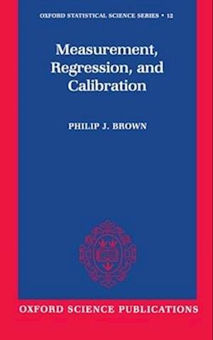 Measurement, Regression, and Calibration