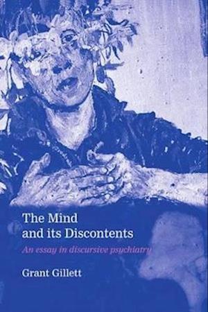 The Mind and its Discontents