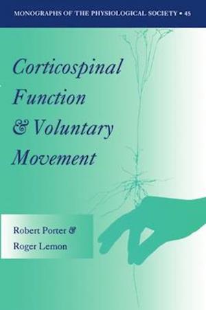 Corticospinal Function and Voluntary Movement