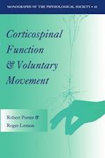 Corticospinal Function and Voluntary Movement