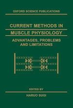 Current Methods in Muscle Physiology