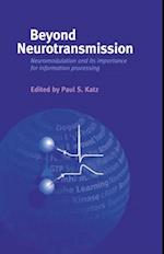 Beyond Neurotransmission