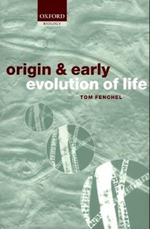 The Origin and Early Evolution of Life