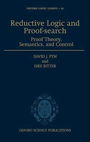 Reductive Logic and Proof-search