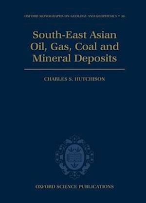 South-East Asian Oil, Gas, Coal and Mineral Deposits