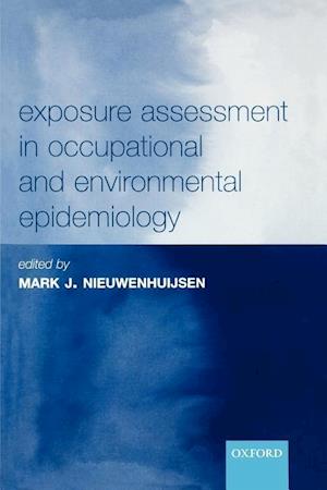 Exposure Assessment in Occupational and Environmental Epidemiology