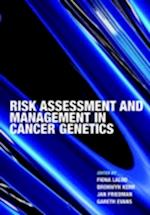 Risk Assessment and Management in Cancer Genetics