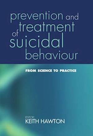 Prevention and Treatment of Suicidal Behaviour: