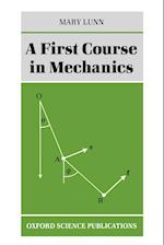 A First Course in Mechanics