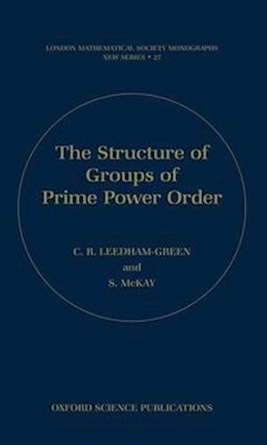 The Structure of Groups of Prime Power Order