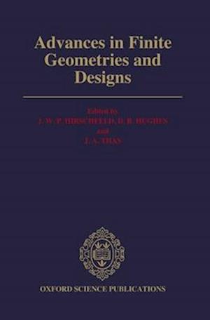 Advances in Finite Geometries and Designs