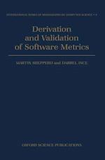 Derivation and Validation of Software Metrics