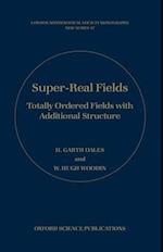 Super-Real Fields