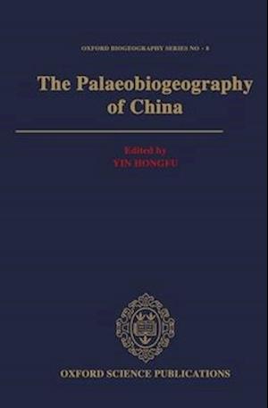 The Palaeobiogeography of China