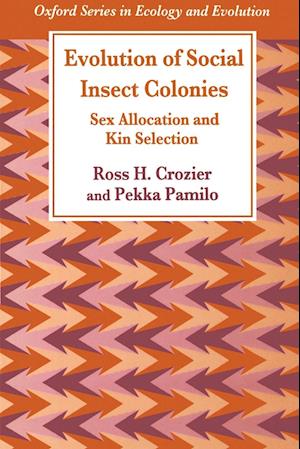 Evolution of Social Insect Colonies