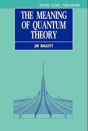 The Meaning of Quantum Theory