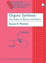 Organic Synthesis: The Roles of Boron and Silicon
