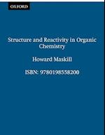 Structure and Reactivity in Organic Chemistry