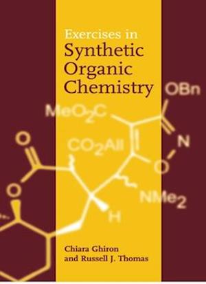 Exercises in Synthetic Organic Chemistry