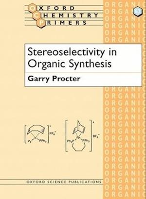 Stereoselectivity in Organic Synthesis