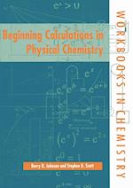 Beginning Calculations in Physical Chemistry